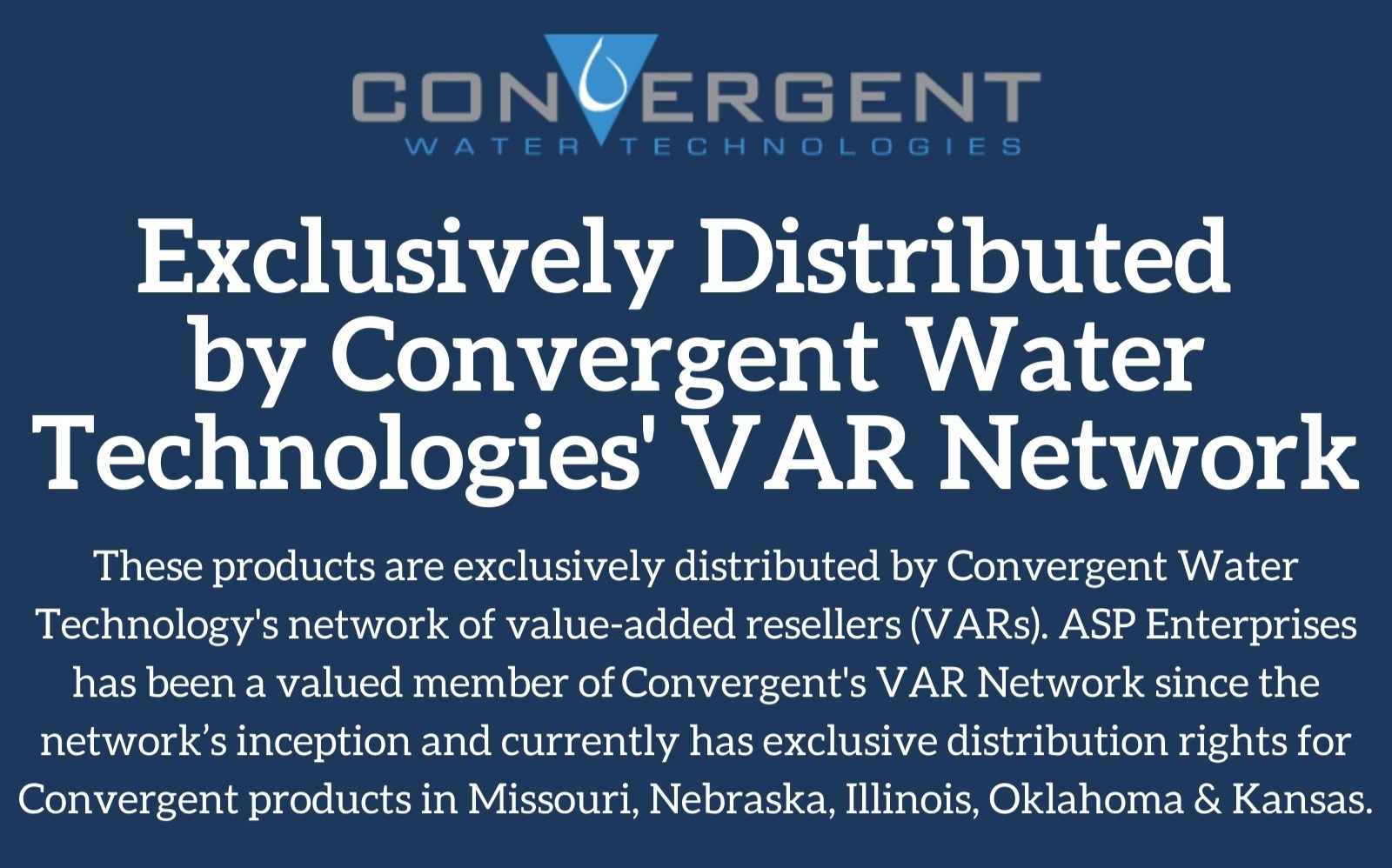 Exclusively Distributed by Convergent Water Technologies' VAR Network